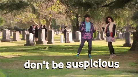 't Be Suspicious Przywdziewać't Be Suspicious